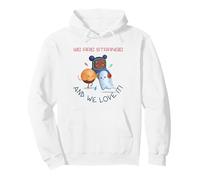 Somos extraños y Nos Encanta (declaración extraña y Divertida) Sudadera con Capucha