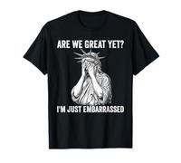 Somos geniales Pero Porque me Siento avergonzado Anti Trump Camiseta