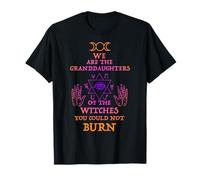 Somos Las Nietas De Las Brujas Que No Podrías Quemar Camiseta