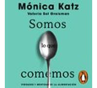 Somos Lo Que Comemos (audiolibro)