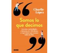 Somos Lo Que Decimos (ebook)