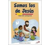 Somos los De Jesus. 2 (Guia Del Catequis: Materiales complementarios al Catecismo Jesús es el Señor (Proyecto Betania)