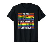 Somos los gays de los que tus padres te advirtieron Camiseta