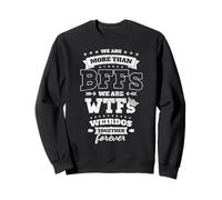 Somos más Que Mejores Amigos Somos WTF Sudadera