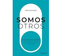 Somos otros / We are others