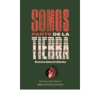 Somos parte de la tierra: Discursos En Defensa De La Naturaleza (Pensamiento Ilustrado)