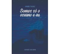 Somos só o oceano e eu