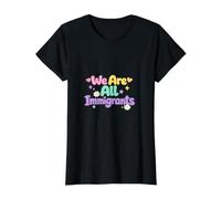 Somos Todos Inmigrantes Partidario de Refugiados Pro Inmigrante Camiseta gráfica económica, Mujer, Negro, XL
