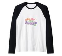 Somos Todos Inmigrantes Partidario de Refugiados Pro Inmigrante Camiseta Manga Raglan