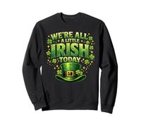 Somos Todos un Poco irlandeses Hoy Lucky St Patricks Day Paddy Sudadera
