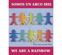 Somos un arco iris / We Are a Rainbow (Charlesbridge Bilingual Books)
