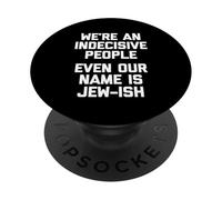 Somos un Pueblo indeciso (Incluso Nuestro Nombre es judío) judío PopSockets PopGrip Adhesivo