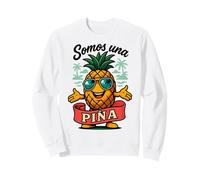 Somos Una Piña Team Unión Equipo Grupo Amigos Sudadera