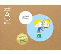 ¡Somos únicos! Nuestro planeta A 3 años 1T