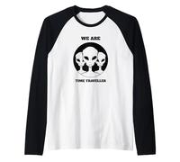 Somos viajeros en el Tiempo (Divertida declaración alienígena) Camiseta Manga Raglan