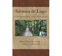 Somoza de Lugo: Un apellido con raigambre