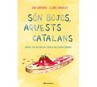 Són bojos, aquests catalans. | Eva Santana, Claire Smedley