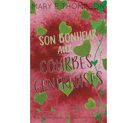 Son Bonheur aux Courbes Généreuses: Édition spéciale discrète