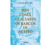 Son coma glaciares os barcos de aceiro: 10 (Literaria RONSEL)