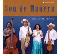 Son De Mi Tierra by Son De Madera (2009-04-21)
