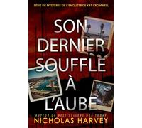 Son Dernier Souffle à l’Aube (Série de mystères de l'enquêtrice Kat Cromwell)