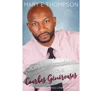 Son Distraction aux Courbes Généreuses: UNE ROMANCE DE PETITE VILLE AVEC UNE HÉROÏNE AUX COURBES VOLUPTUEUSES