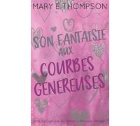 Son Fantaisie aux Courbes Généreuses: Édition spéciale discrète