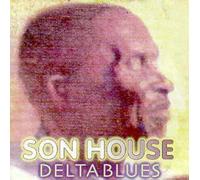 Son House - Delta Blues [Import]