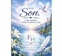 Son, I am sorry I had to leave you...: A guided keepsake memorial journal for sons (Forever in my heart, keepsake collection)