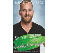 Son Inconnue aux Courbes Généreuses: UNE ROMANCE DE PETITE VILLE AVEC UNE HÉROÏNE AUX COURBES VOLUPTUEUSES (À la Recherche du Héros Littéraire Parfait)