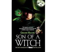 Son of a Witch: the sequel to the global musical phenomenon Wicked!