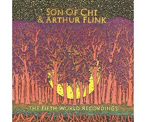 Son of Chi & Arthur Flink - The Fifth World Recordings [Vinilo]