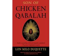 Son of Chicken Qabalah: Rabbi Lamed Ben Clifford's (Mostly Painless) Practical Qabalah Course