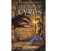 Son of Cyrus (Guardians of the Golden Realm)