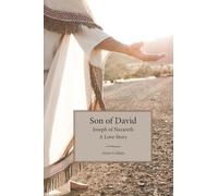 Son of David: Joseph of Nazareth - A Love Story