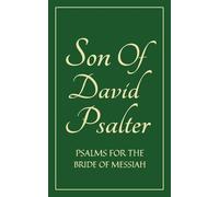 Son Of David Psalter: Psalms for the Bride of Messiah (POCKETSIZE)