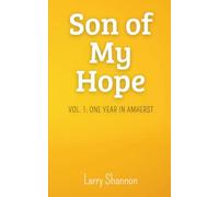 Son of My Hope: One Year in Amherst