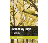 Son of My Hope: The City