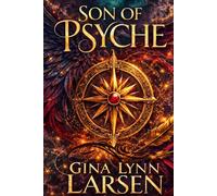 Son of Psyche: Book One of the Forerunner's Series