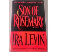 Son of Rosemary: The Sequel to "Rosemary's Baby"