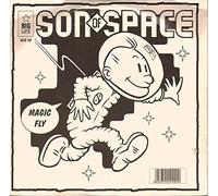 SON OF SPACE - SON OF SPACE - MAGIC FLY - 7" VINYL