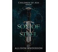 Son of Steel: 2 (Children of Ash)