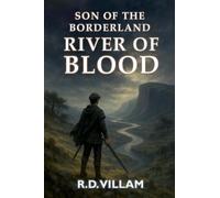 Son of the Borderland: River of Blood: 1 (Estarath Saga)