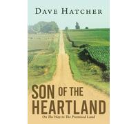 Son of the Heartland: On the Way to the Promised Land