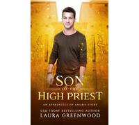 Son of the High Priest: An Apprentice of Anubis Story (The Apprentice Of Anubis)