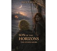 Son of the Horizons: The other shore