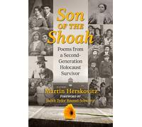 Son of the Shoah: Poems from a Second-Generation Holocaust Survivor