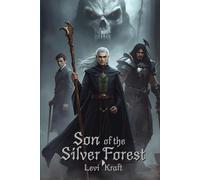 Son of the Silver Forest