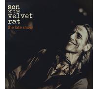 Son Of The Velvet Rat – The Late Show – CD (Importación USA)