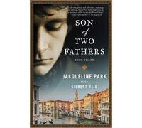 Son of Two Fathers: Book 3 (Grazia dei Rossi Trilogy)